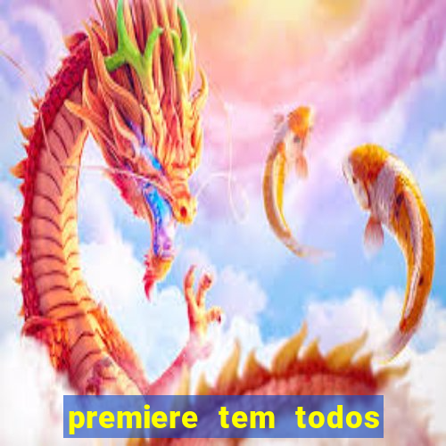 premiere tem todos os jogos